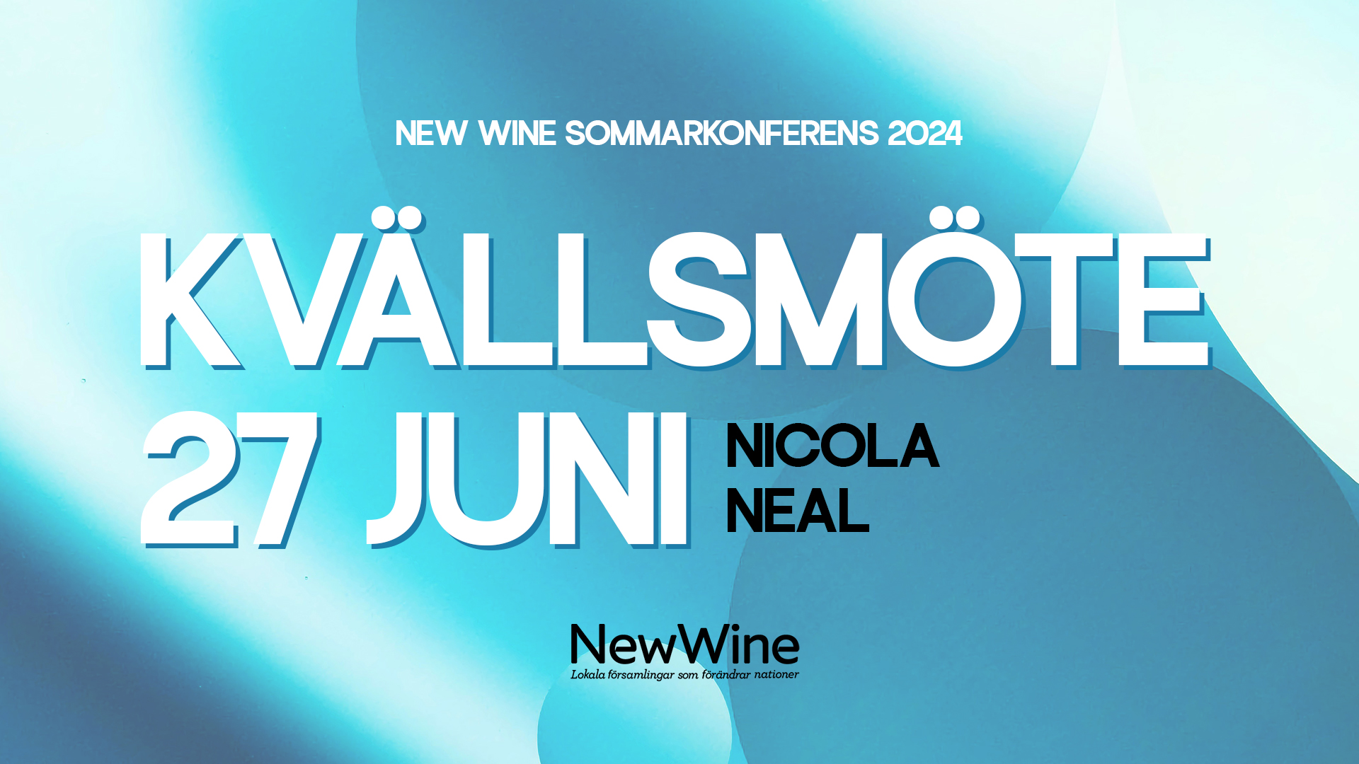 Kvällsmöte 27 juni - Nicola Neal | New Wine 2024