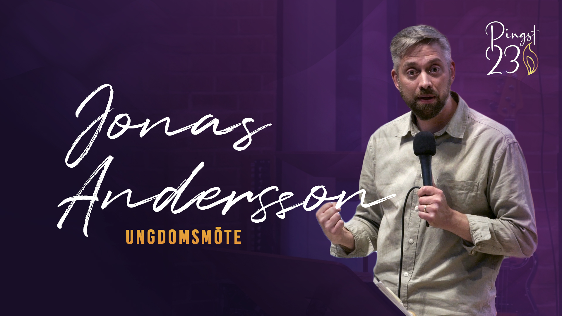 Ungdomsmöte - Jonas Andersson | Pingst 23