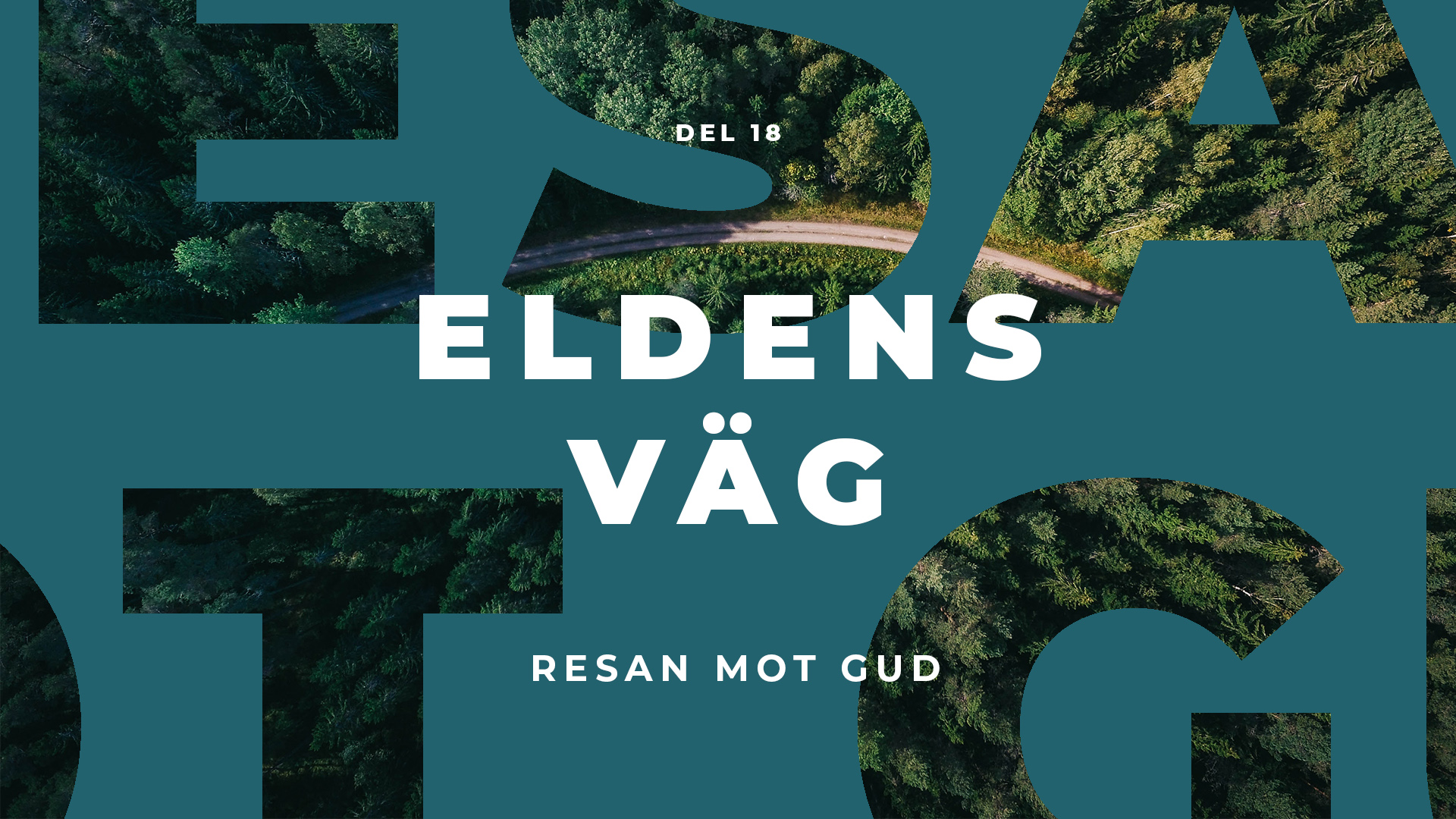 Resan mot Gud | Eldens väg