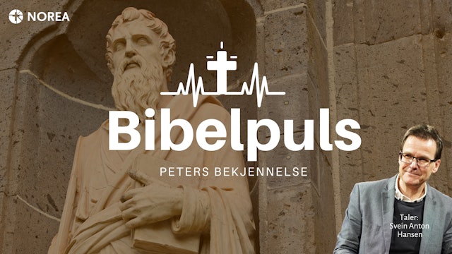 Norea | Bibelpuls 18 | Peters bekjennelse