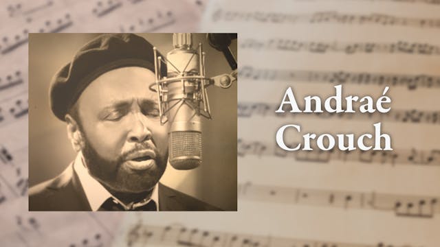 Andraé Crouch | Vem skrev sången?
