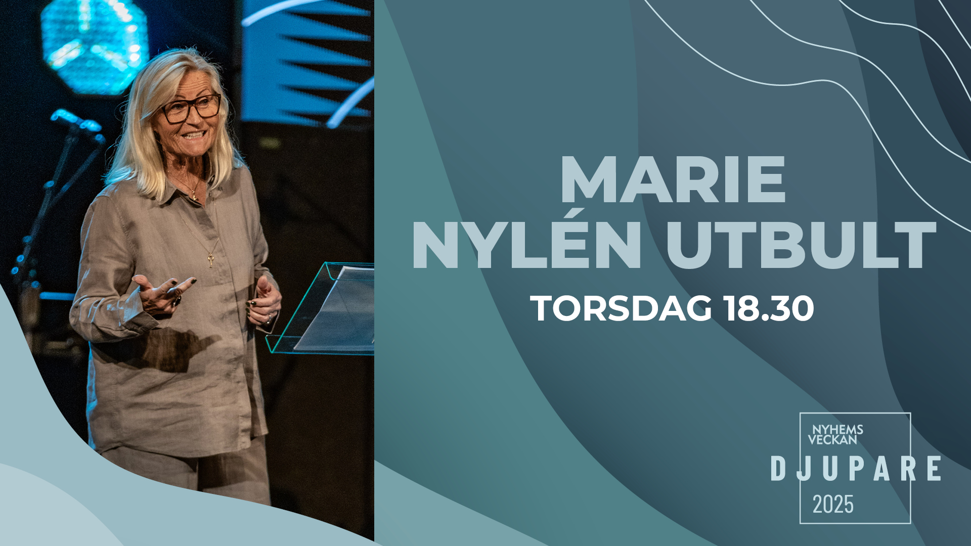 Marie Nylén Utbult | Kvällsmöte 19 juni | Nyhemsveckan