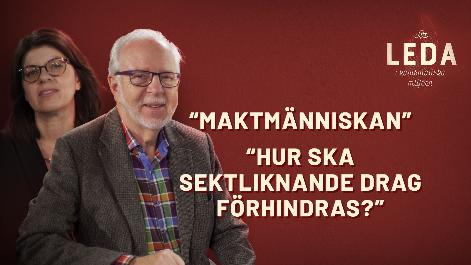 Maktmänniskan | Att leda i karismatiska miljöer
