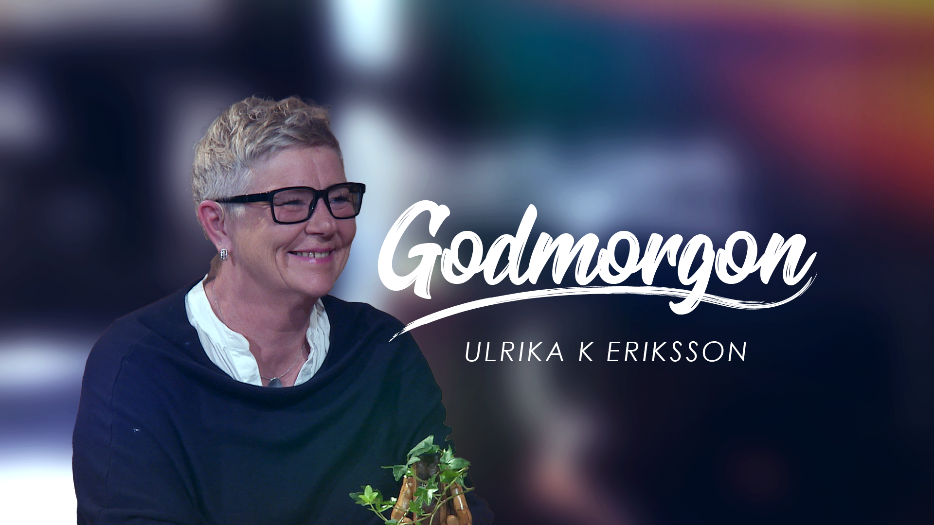 Ulrika K Eriksson | Godmorgon