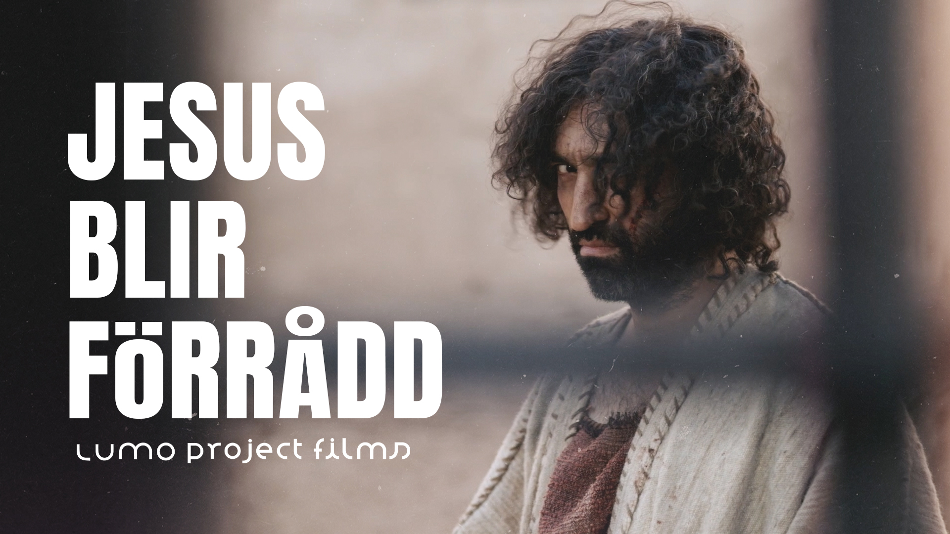 Jesus blir förrådd | The Lumo Project
