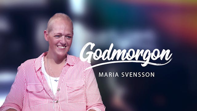 Maria Svensson | Godmorgon