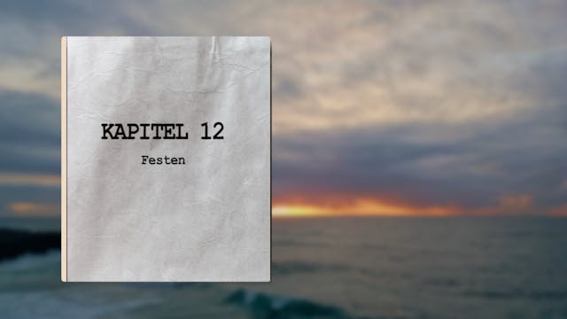 Kapitel 12 | Festen | Himlen - När Va...