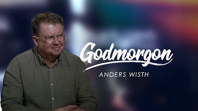 Anders Wisth | Godmorgon