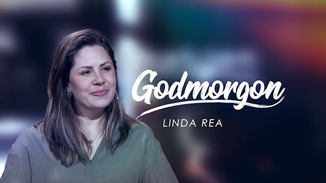 Linda Rea | Godmorgon