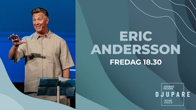 Eric Andersson | Kvällsmöte 20 juni |...