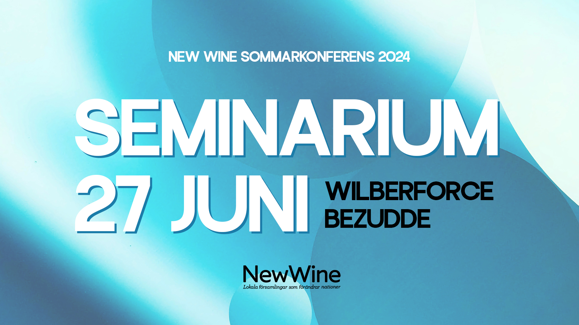 Seminarium 27 juni - Wilberforce Bezudde | New Wine 2024