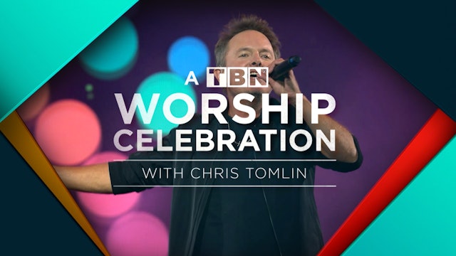 A TBN Worship Celebration With Chris Tomlin