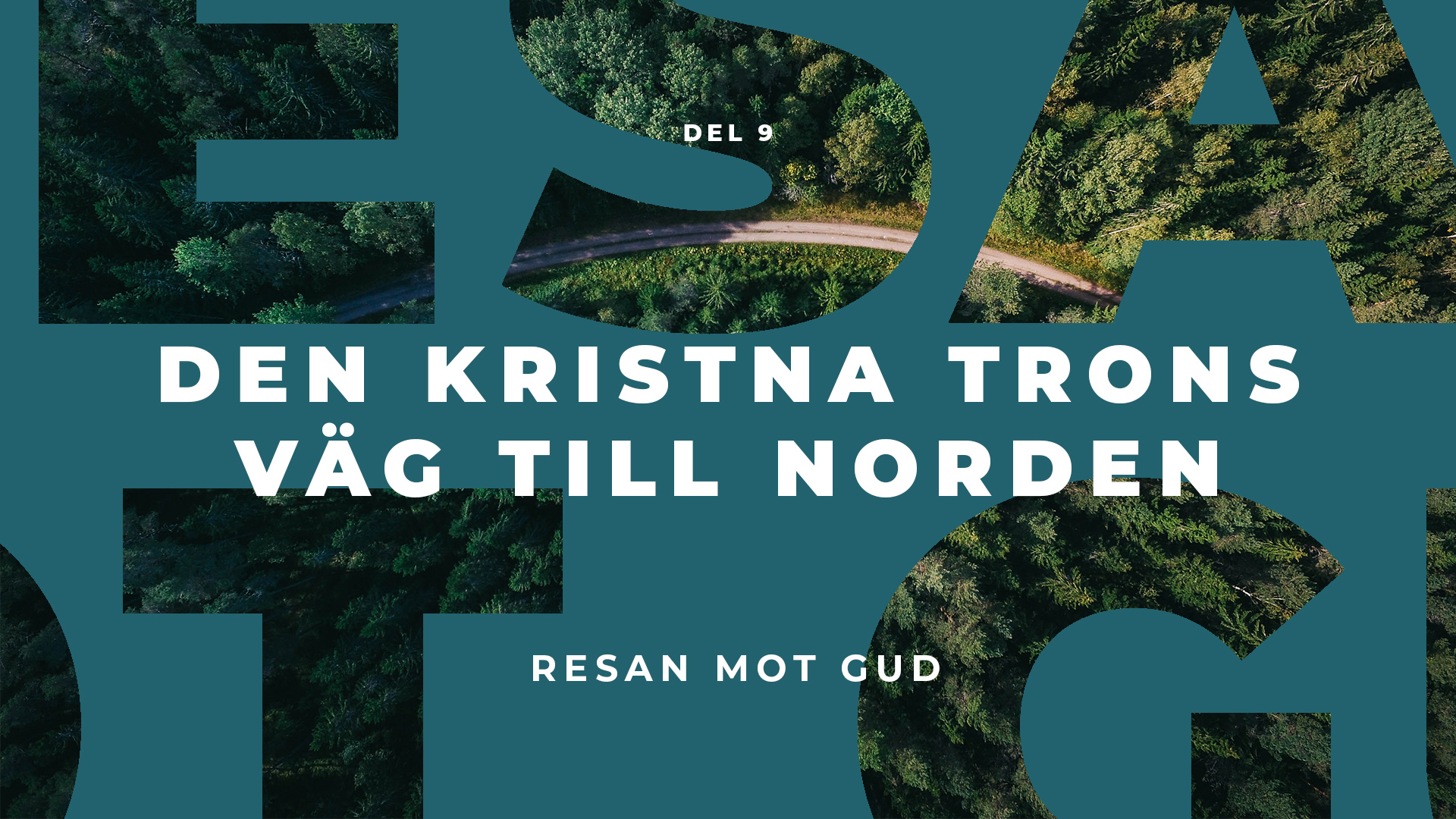 Resan mot Gud | Den kristna trons väg till Norden