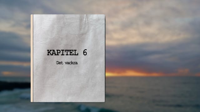 Kapitel 6 | Det vackra | Himlen - När...