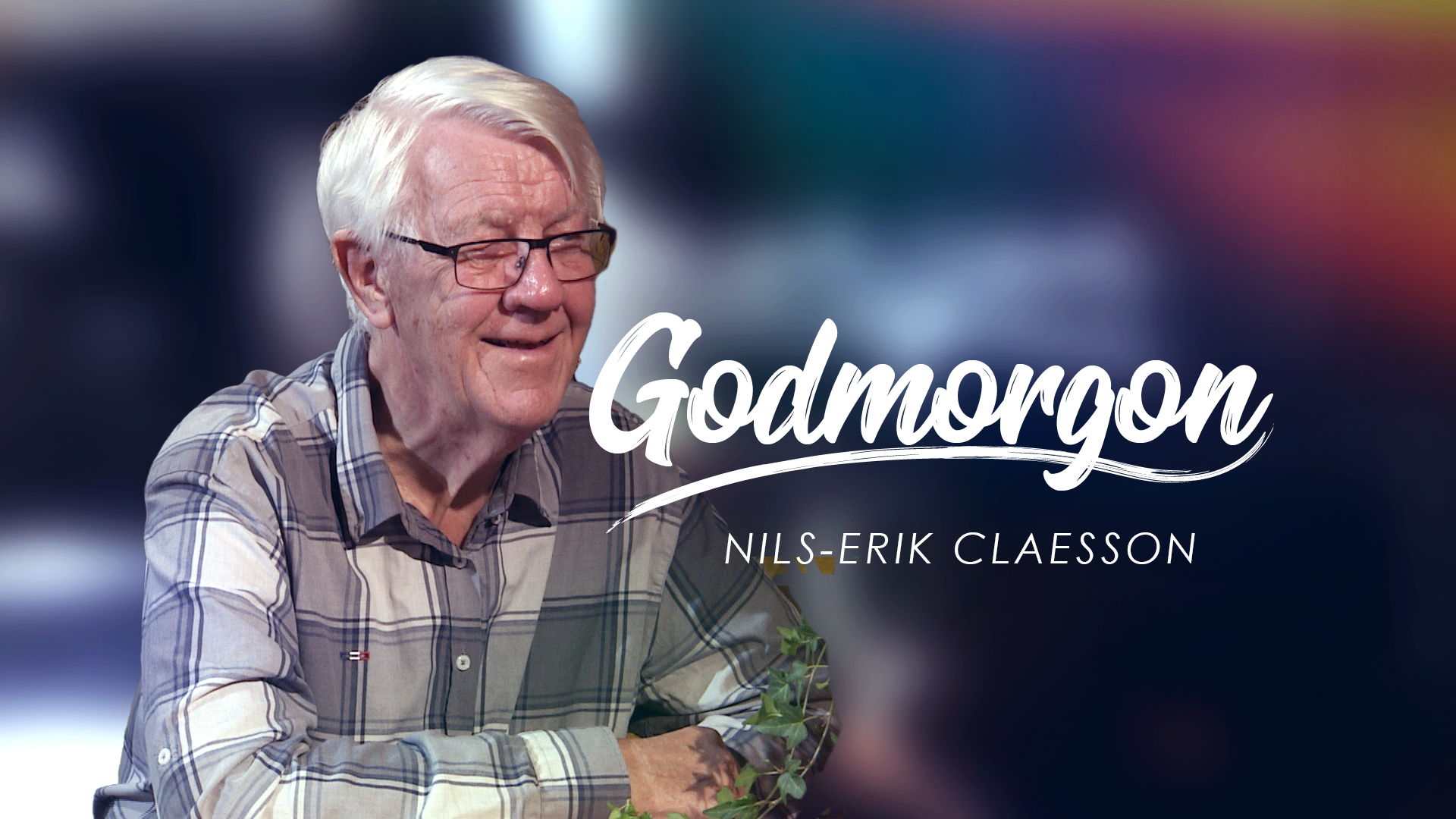 Nils-Erik Claesson | Godmorgon