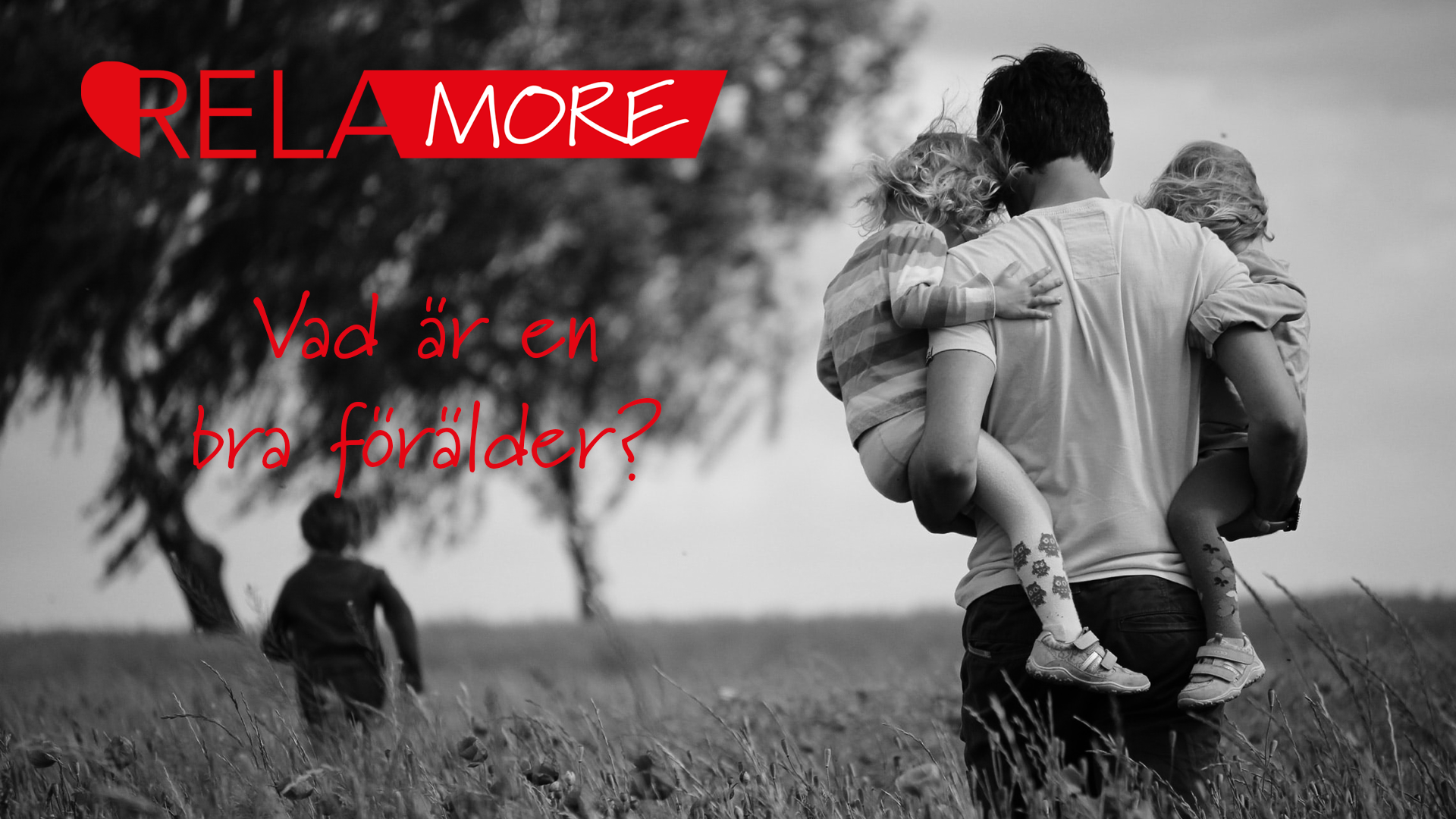 Vad är en bra förälder? | Relamore