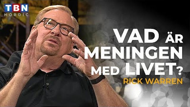 Rick Warren: Du skapades för ett syft...