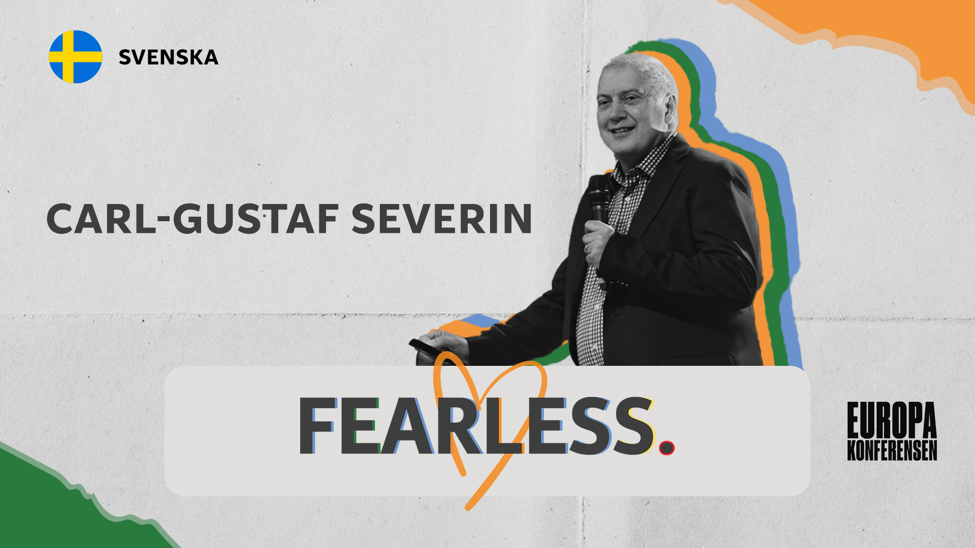 Eftermiddagsmöte 26 juli - Carl-Gustav Severin | Europakonferensen 2024