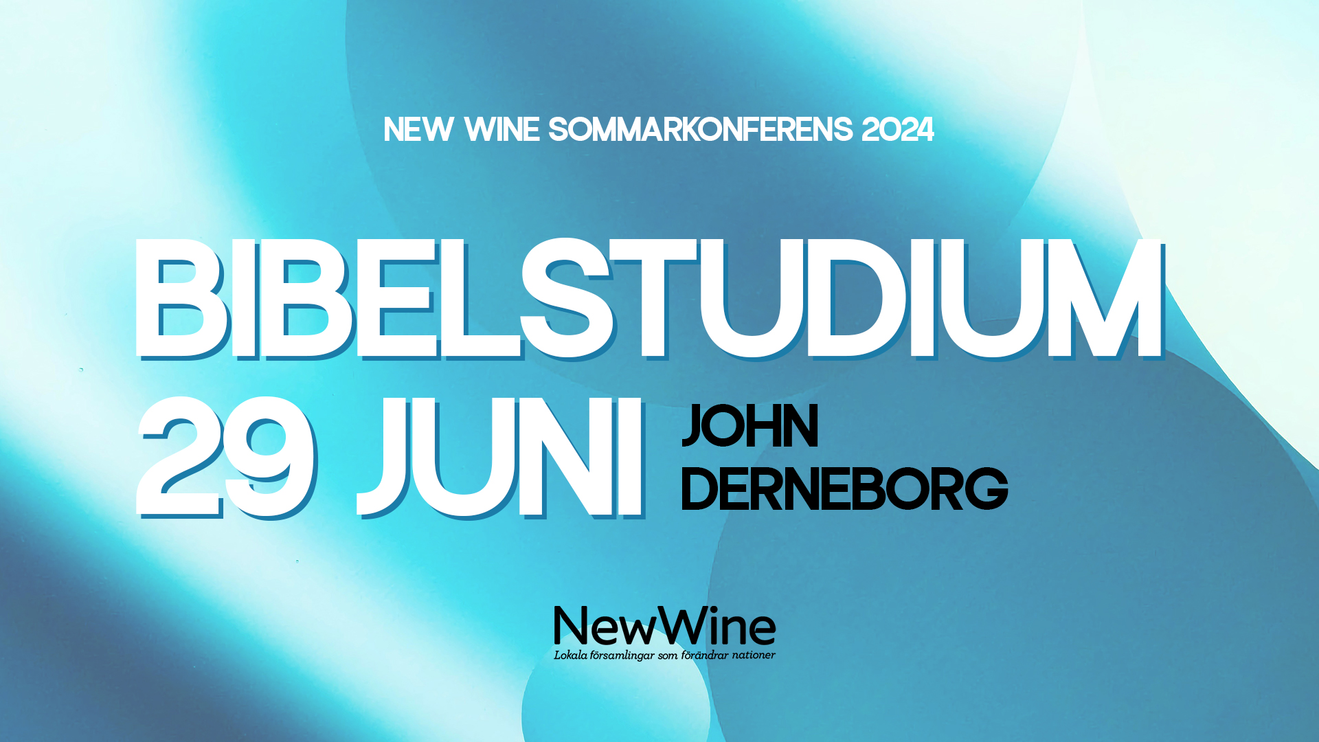 Bibelstudium 29 juni - John Derneborg | New Wine 2024
