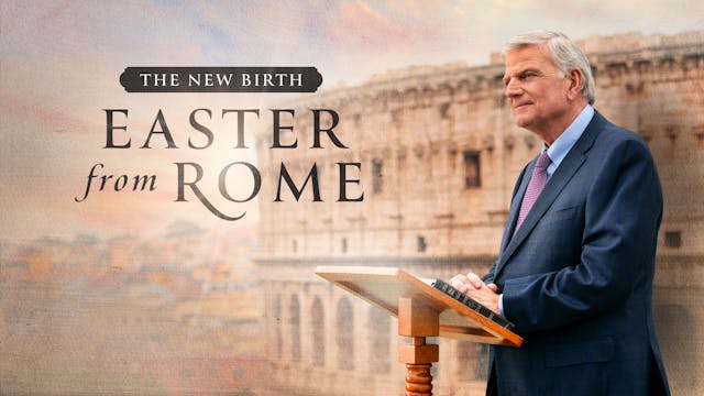 The New Birth - Easter from Rome | Bi...