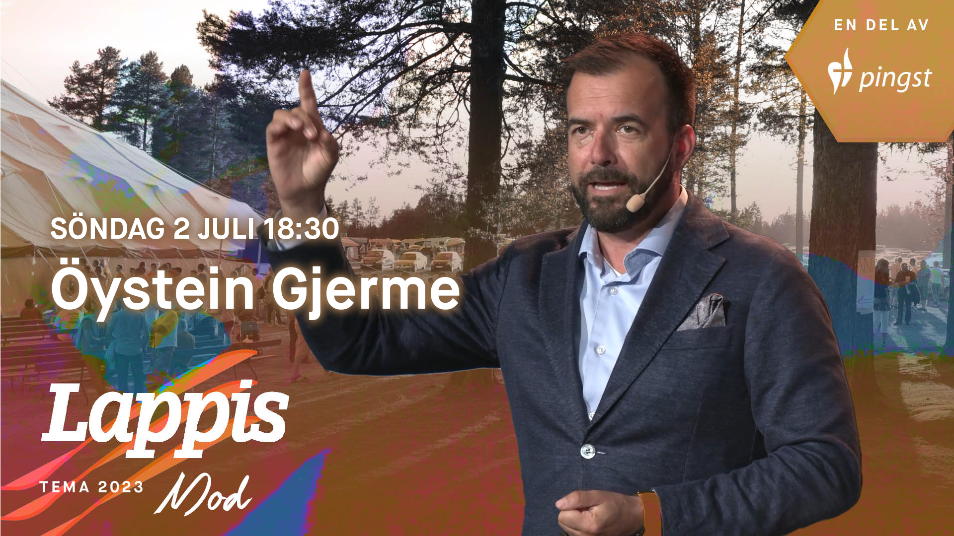 Kvällsmöte 2 juli | Lappis 2023