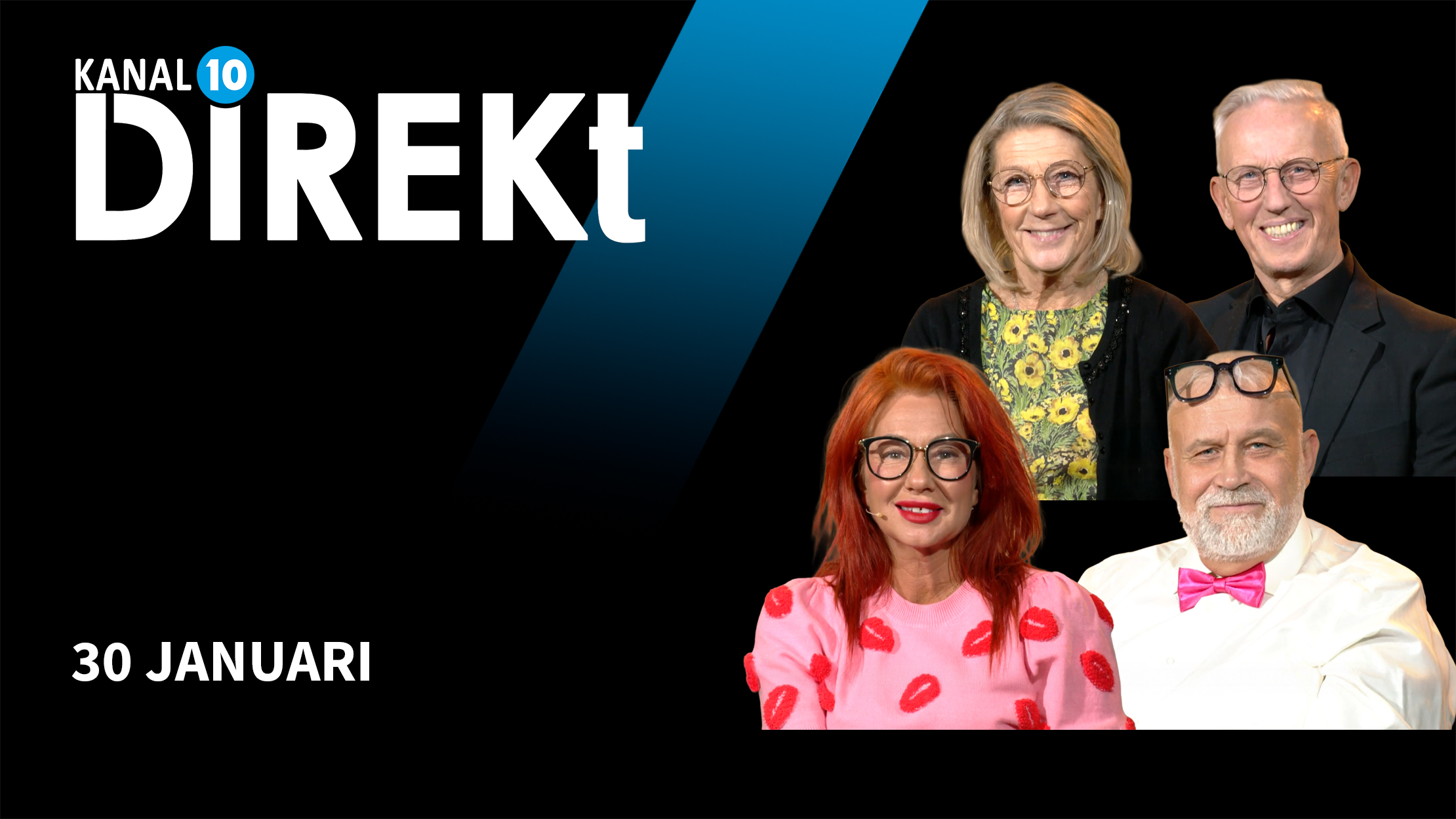 Fredag 30 januari | Kanal 10 Direkt