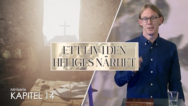 Inne i Guds tabernakel | Kapitel 14 |...