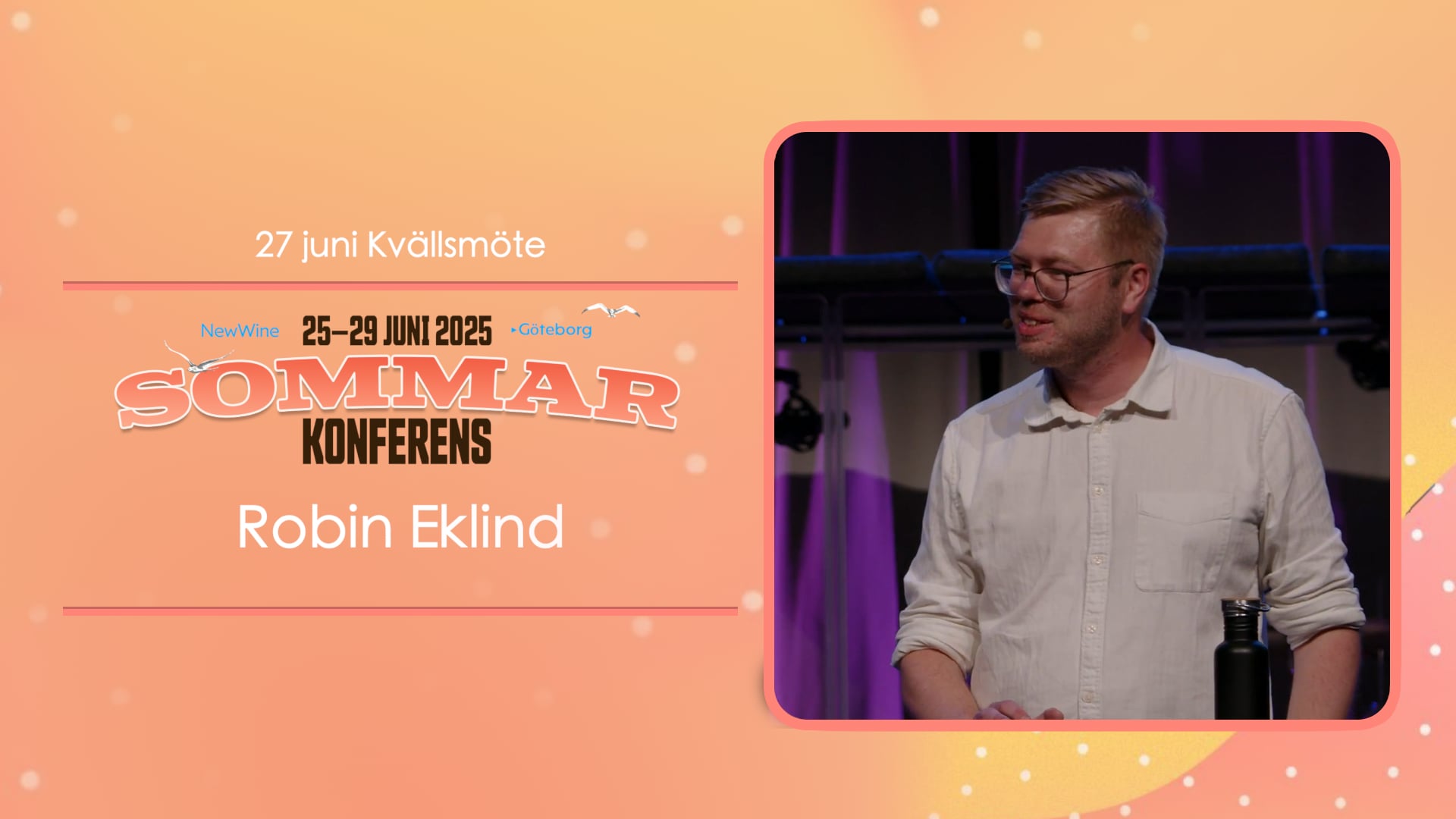 Robin Eklind | Kvällsmöte fredag | New Wine sommarkonferens 2025