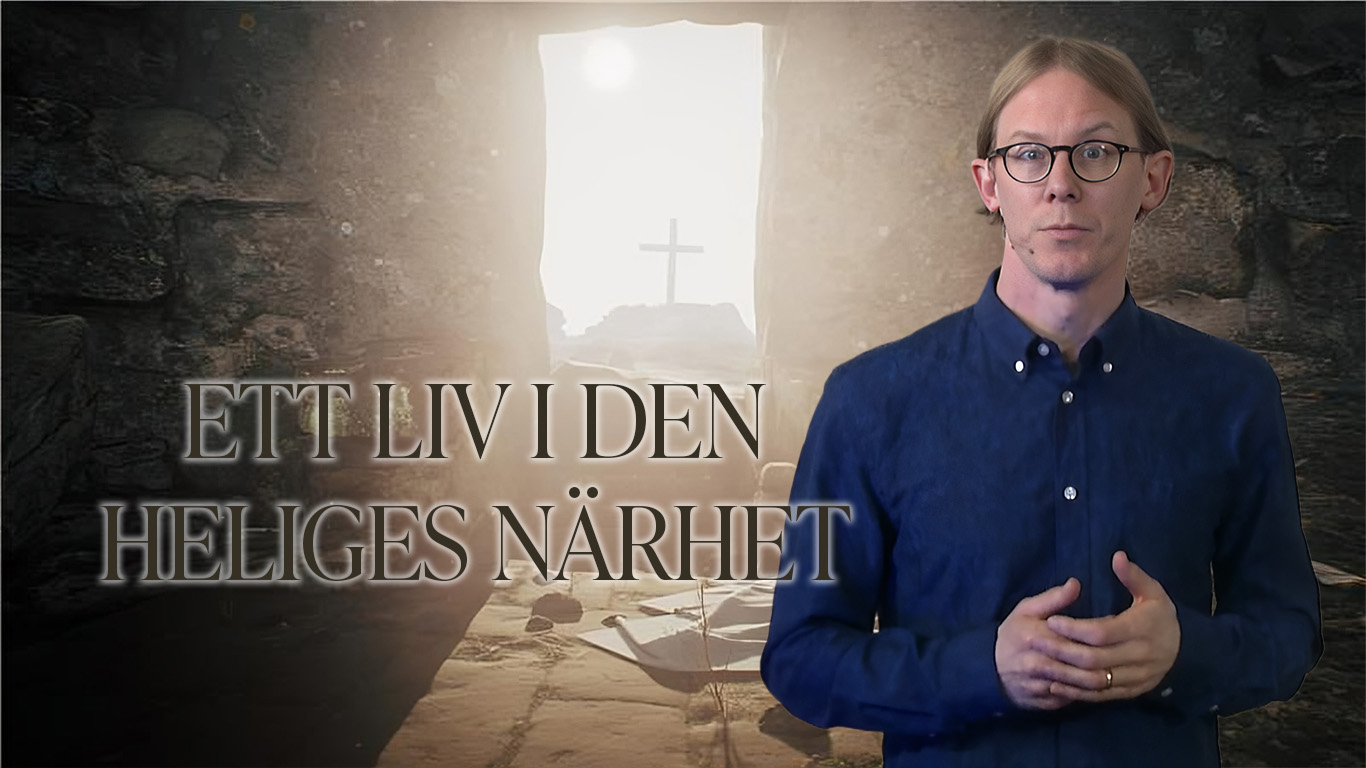 Ett liv i den heliges närhet