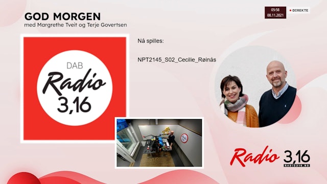 Radio 3,16 | 08 november 2021 - God Morgen med Margrethe og Terje