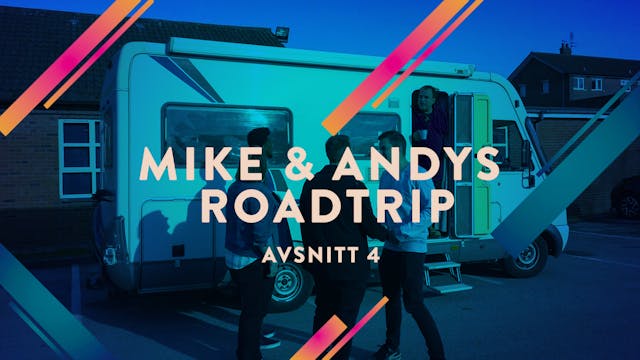 4. "Ett sista stopp" | Mike & Andys R...