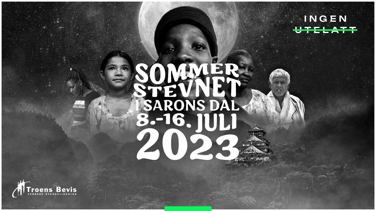 Sommarstevnet i Sarons Dal 2023 | Troens Bevis