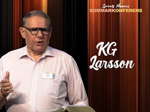 KG Larsson | Israels Vänner Sommarkon...