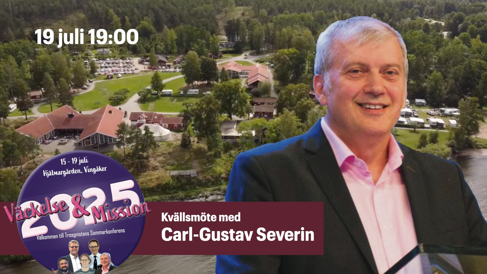 Carl-Gustaf Severin | Kvällsmöte lördag | Trosgnistans sommarkonferens