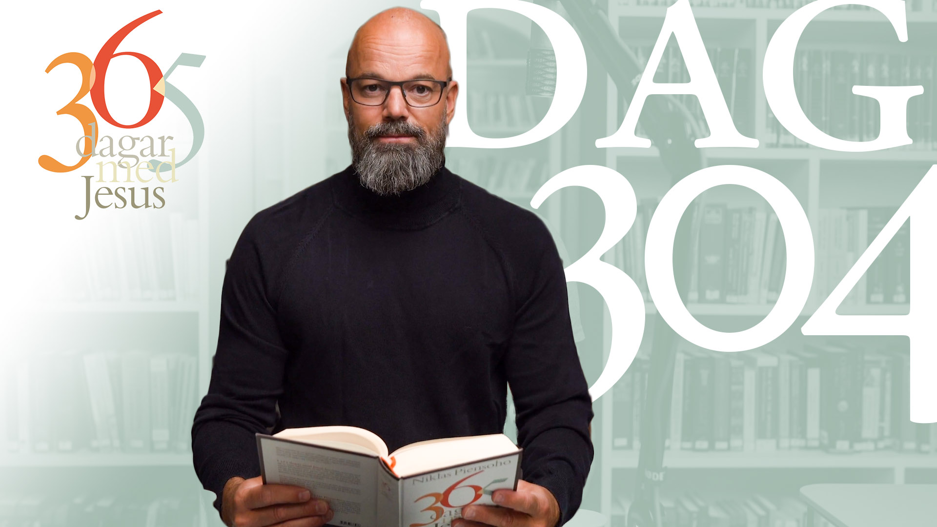 Dag 304: Misstro och tvivel | 365 dagar med Jesus