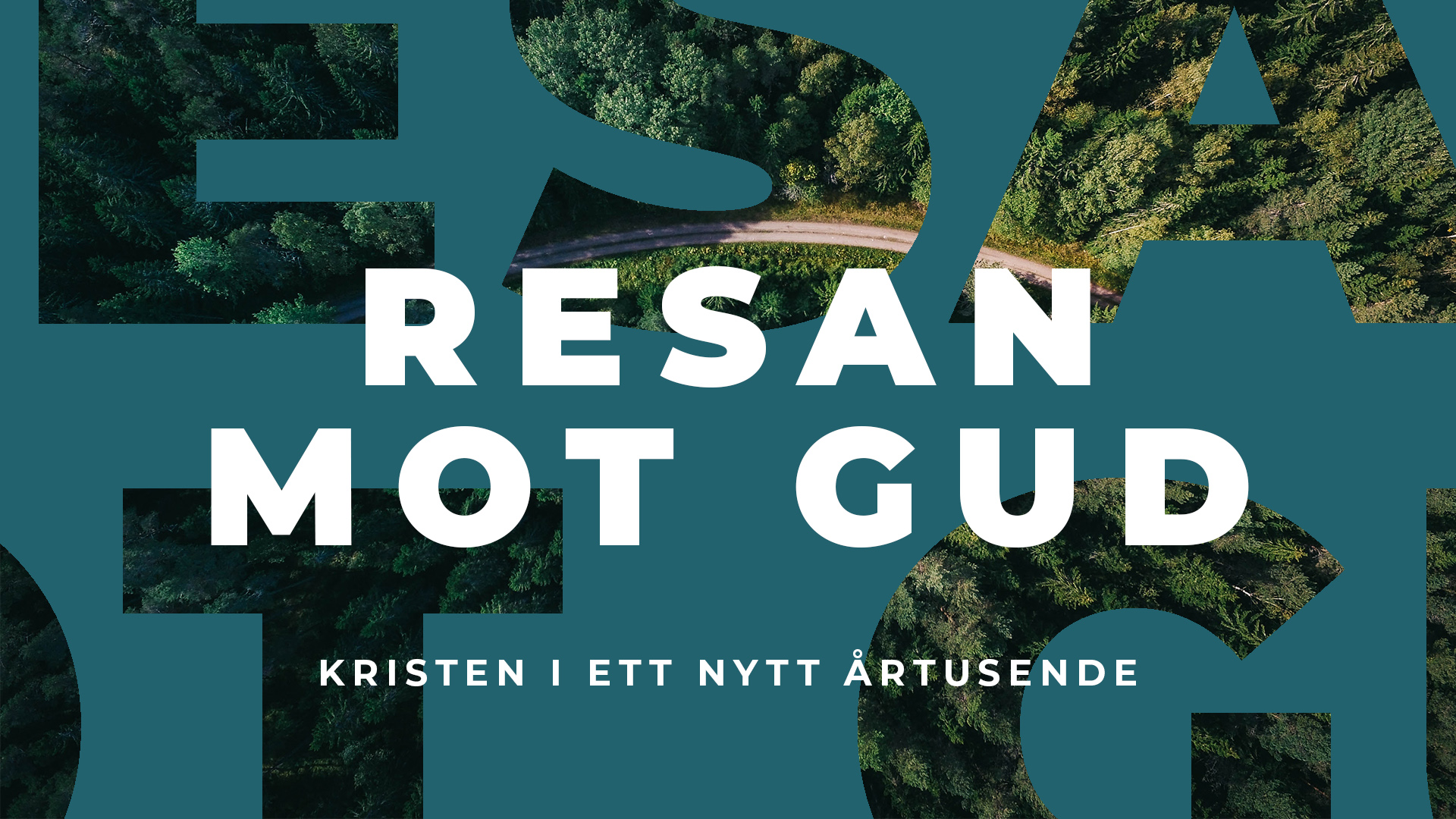 Resan mot Gud - kristen i ett nytt årtusende