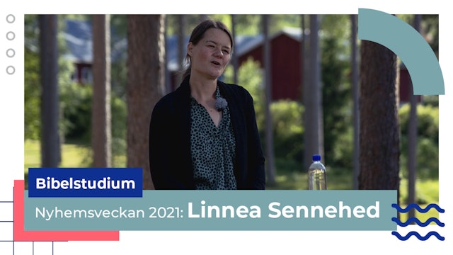 Bibelstudium onsdag Linnea Sennehed | Nyhemsveckan 2021