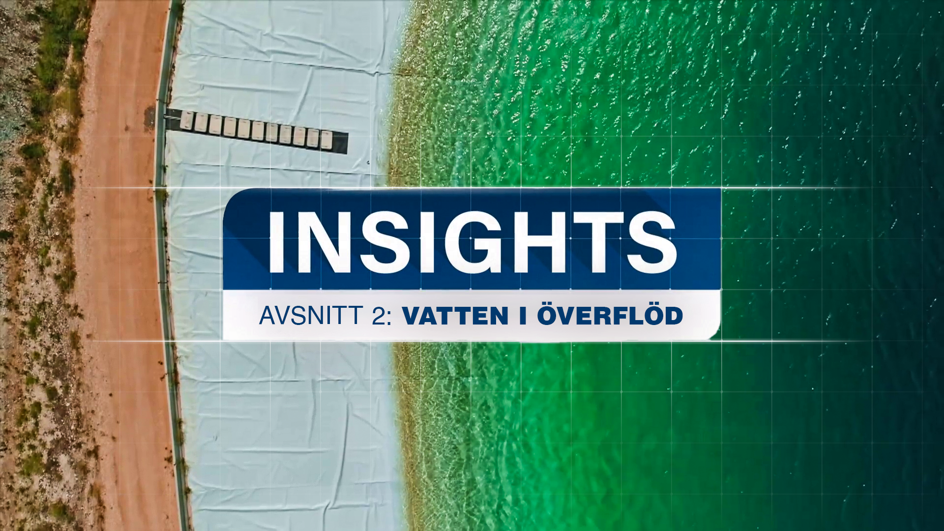 Vatten i överflöd | Insights - Israel och Mellanöstern