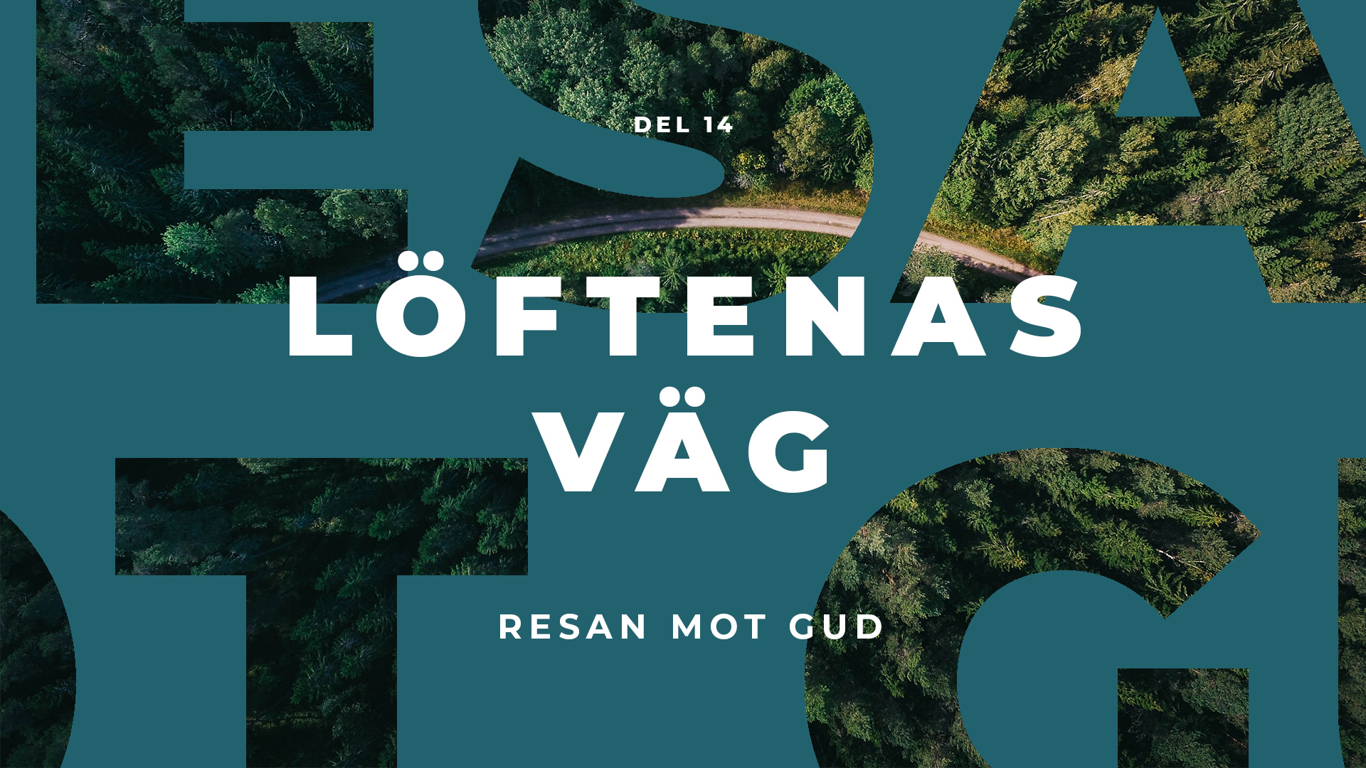 Resan mot Gud | Löftenas väg
