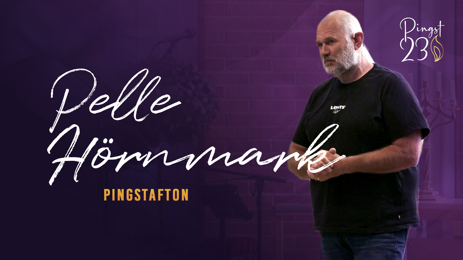 Pingstafton - Pelle Hörnmark | Pingst 23