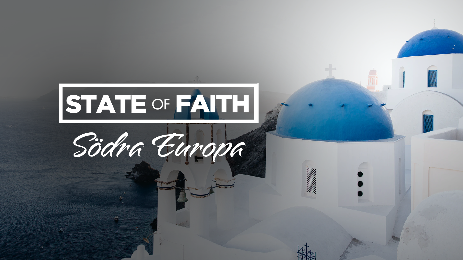 Praise – State of Faith Special | Södra Europa