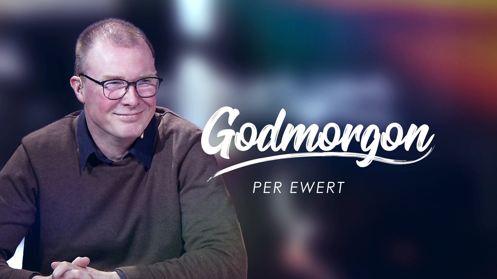 Per Ewert | Godmorgon