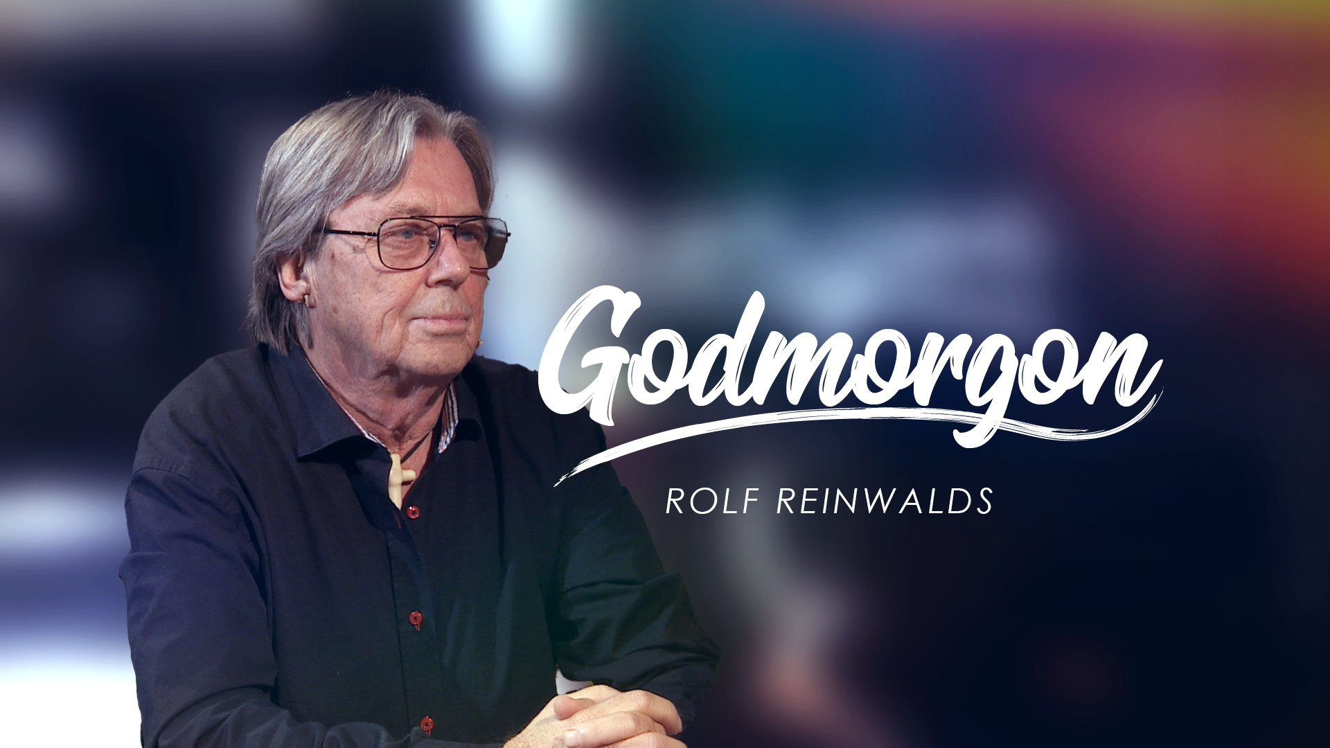 Rolf Reinwalds | Godmorgon