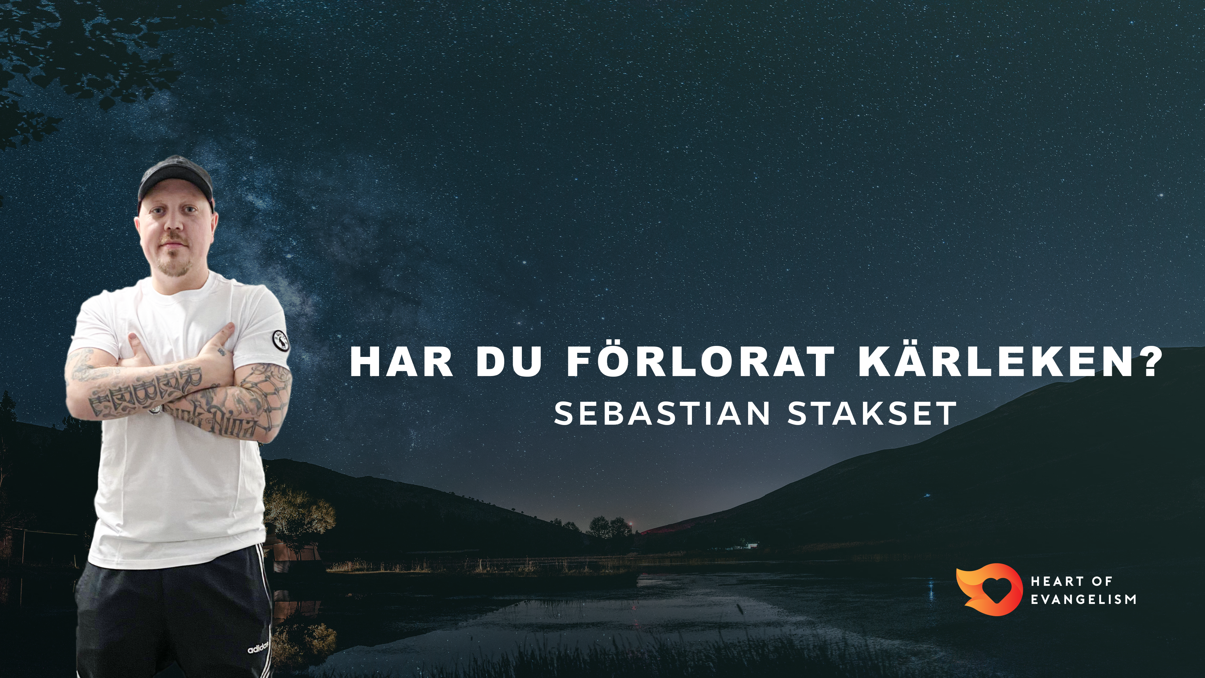 Har du förlorat kärleken? | Heart of Evangelism