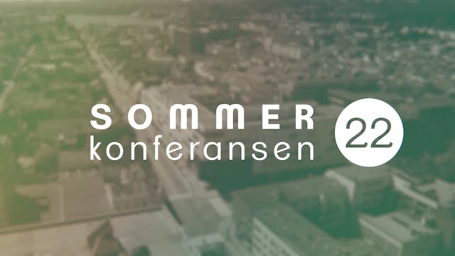 ØYEBLIKK - Sommerkonferansen 2022