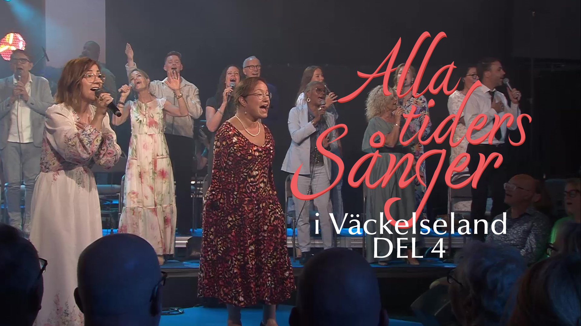Del 4 | Alla tiders Sånger - i Väckelseland