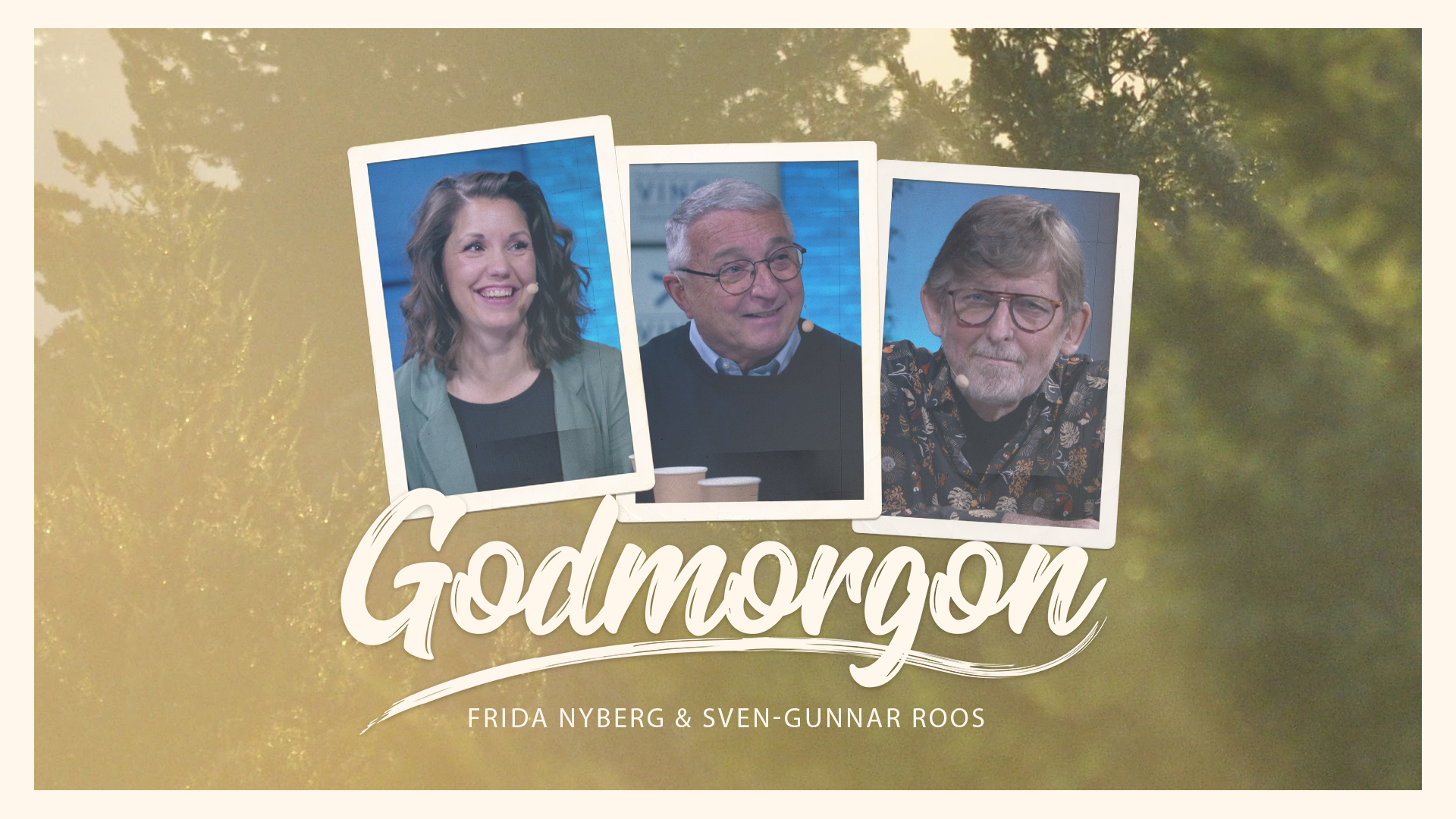 Frida Nyberg & Sven-Gunnar Roos | Godmorgon
