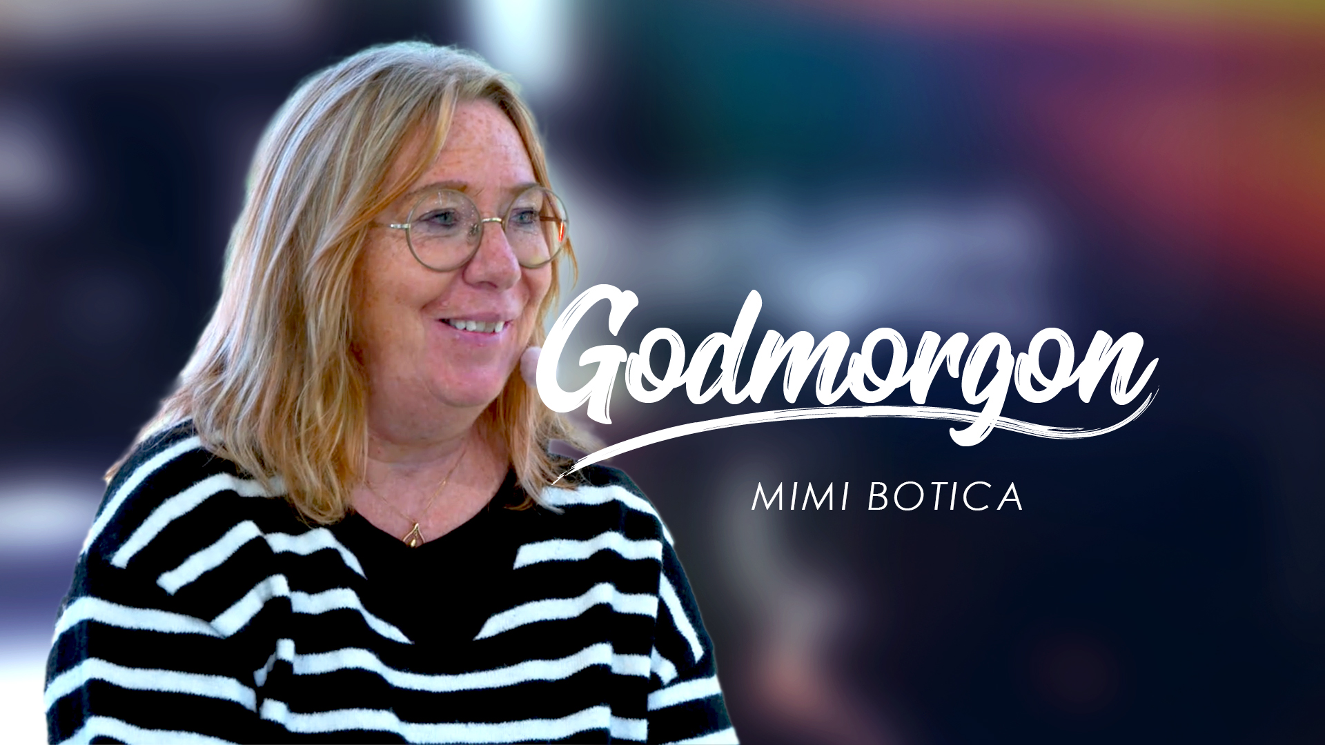 Mimi Botica | Godmorgon