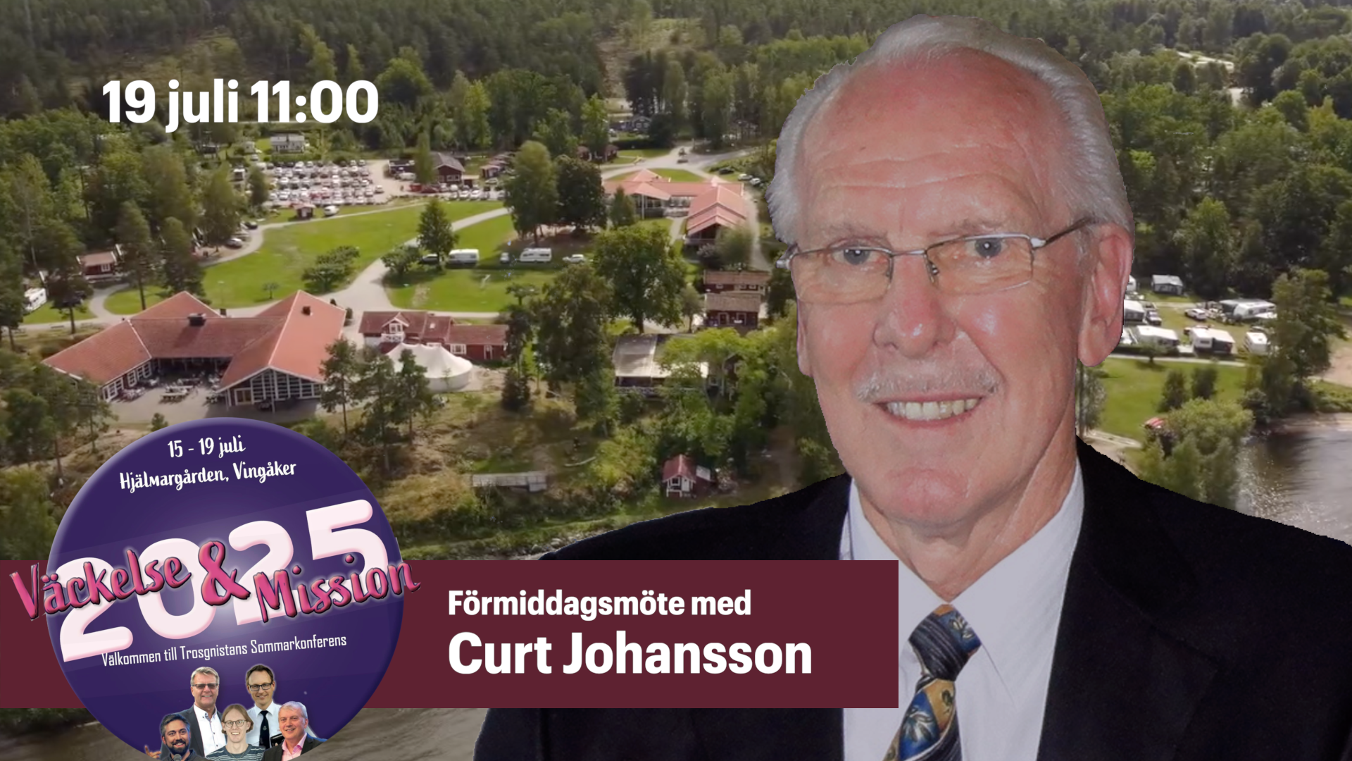 Curt Johansson | Förmiddagsmöte lördag | Trosgnistans sommarkonferens