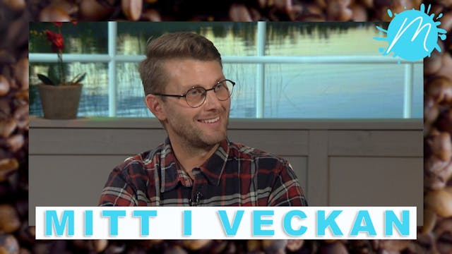 Mitt i veckan | Tobias Green | Avsnit...